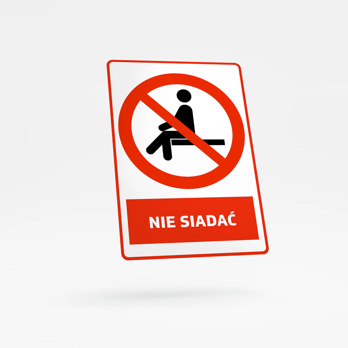 Znak zakazu z opisem - Nie Siadać