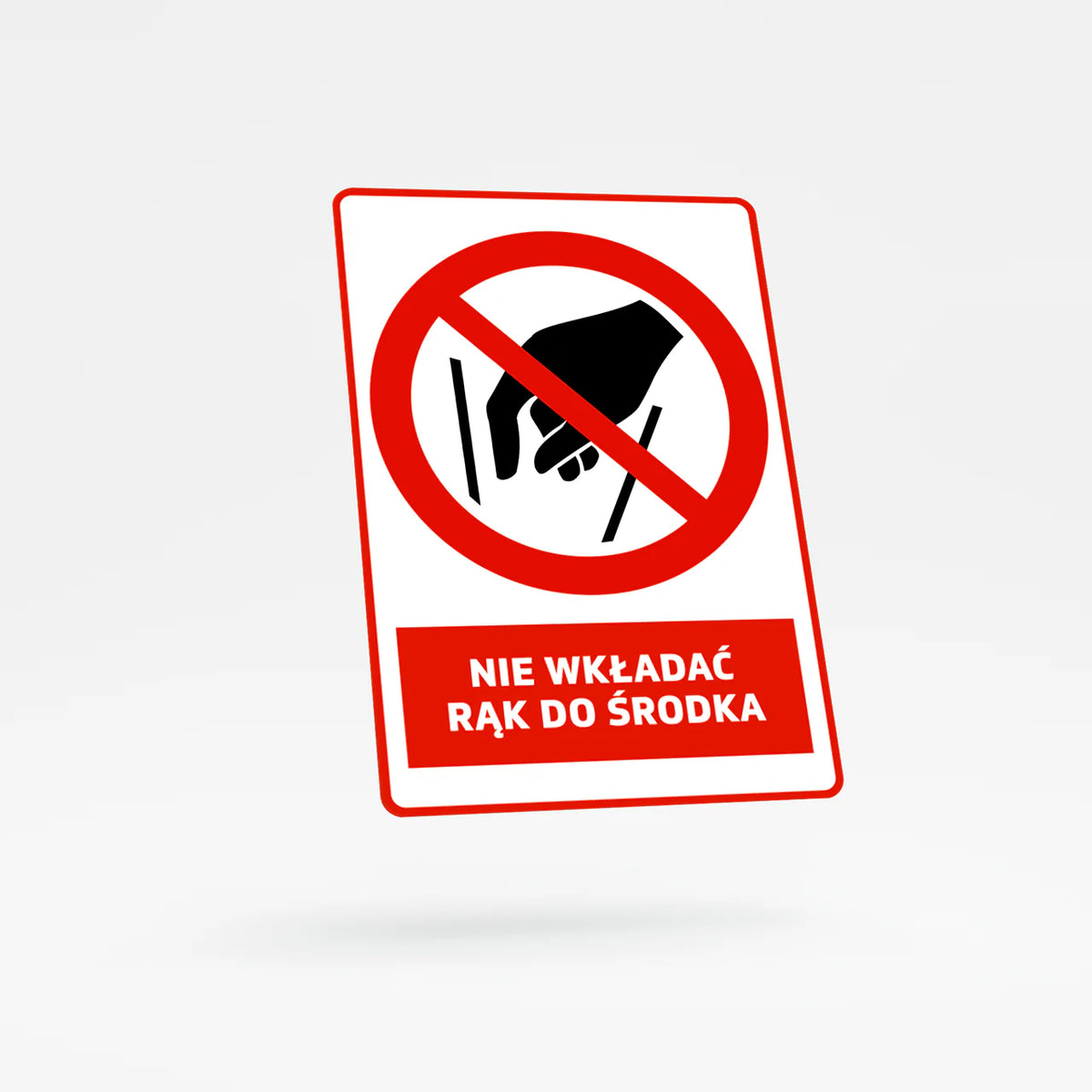 Prohibition sign with text - do not reach inside