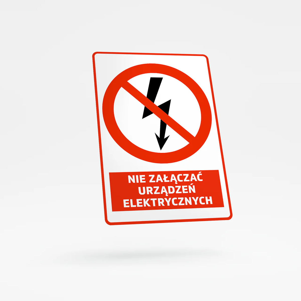 Prohibition sign with text - do not switch on electrical equipment