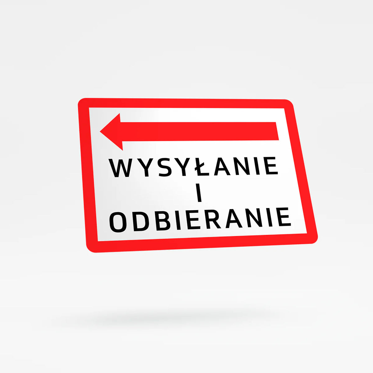 Shipping and receiving - special sign