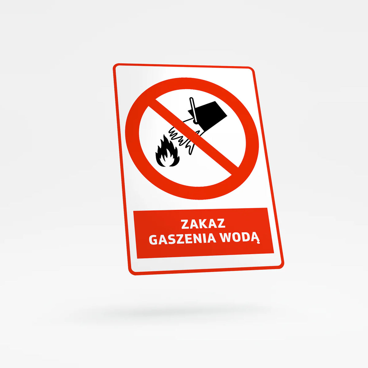 Znak zakazu z opisem - Zakaz Gaszenia Wodą