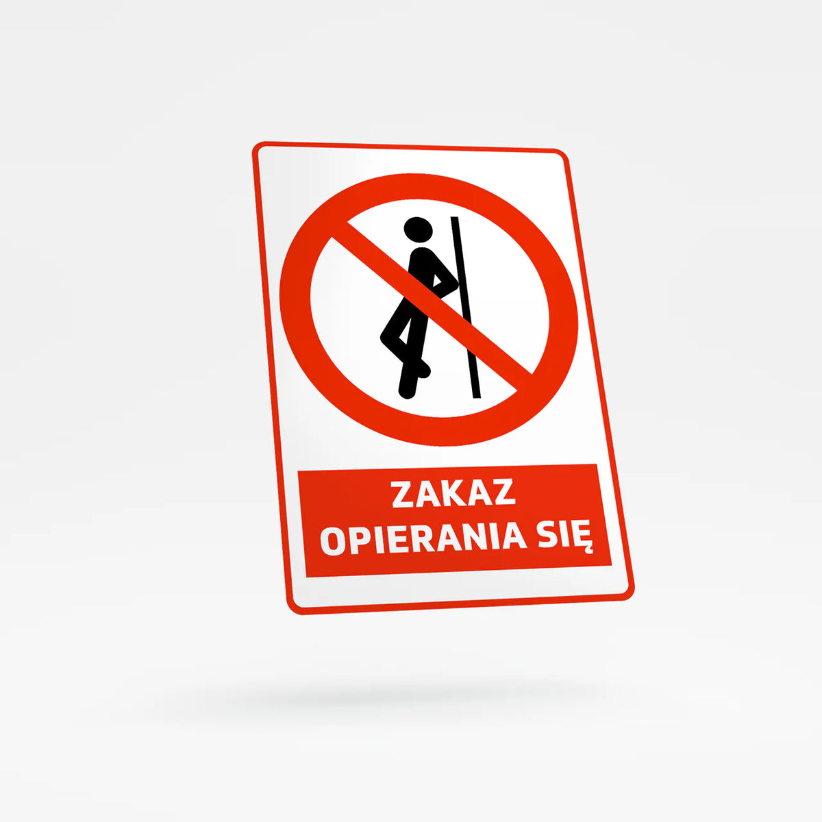 Prohibition sign with text - do not lean