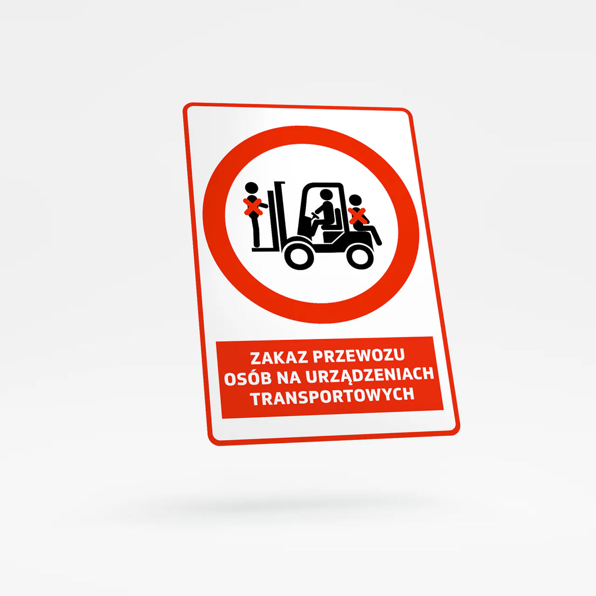 Prohibition sign with text - no passengers on material handling equipment