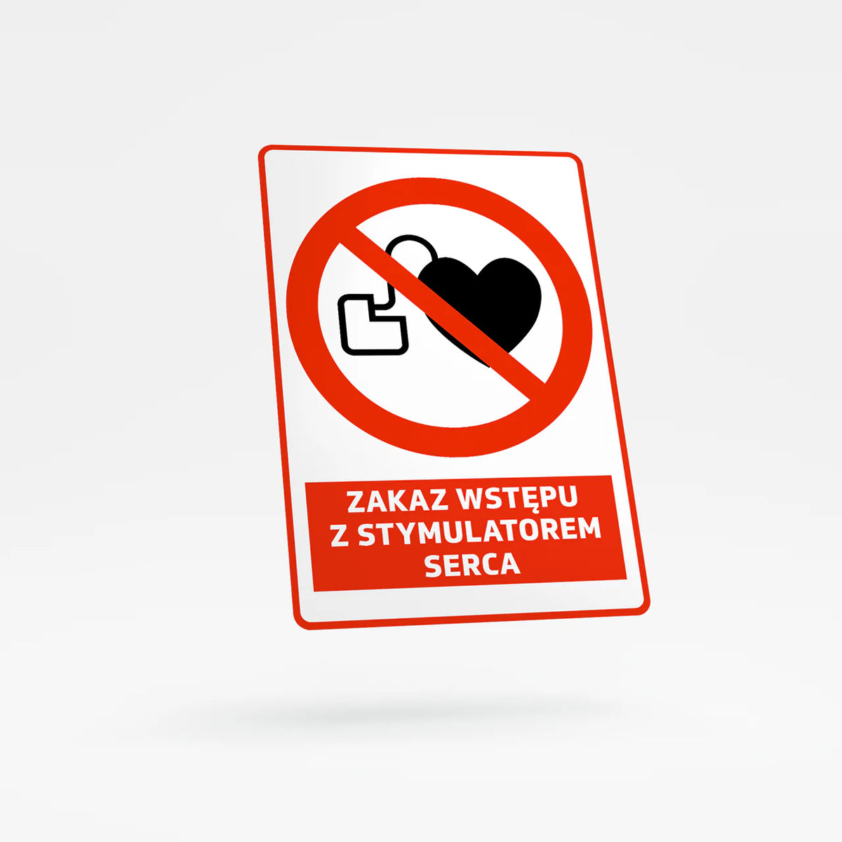 Prohibition sign with text - no entry for persons with cardiac pacemakers