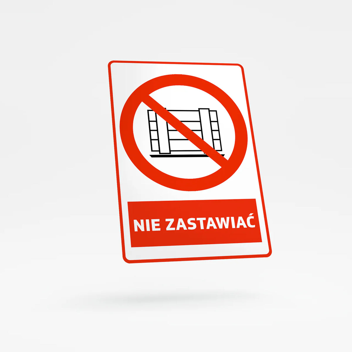 Prohibition sign with text - do not obstruct