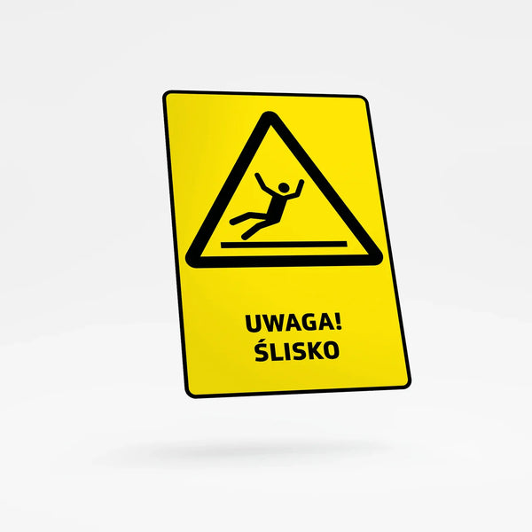 Znak ostrzegawczy z opisem - Uwaga Ślisko