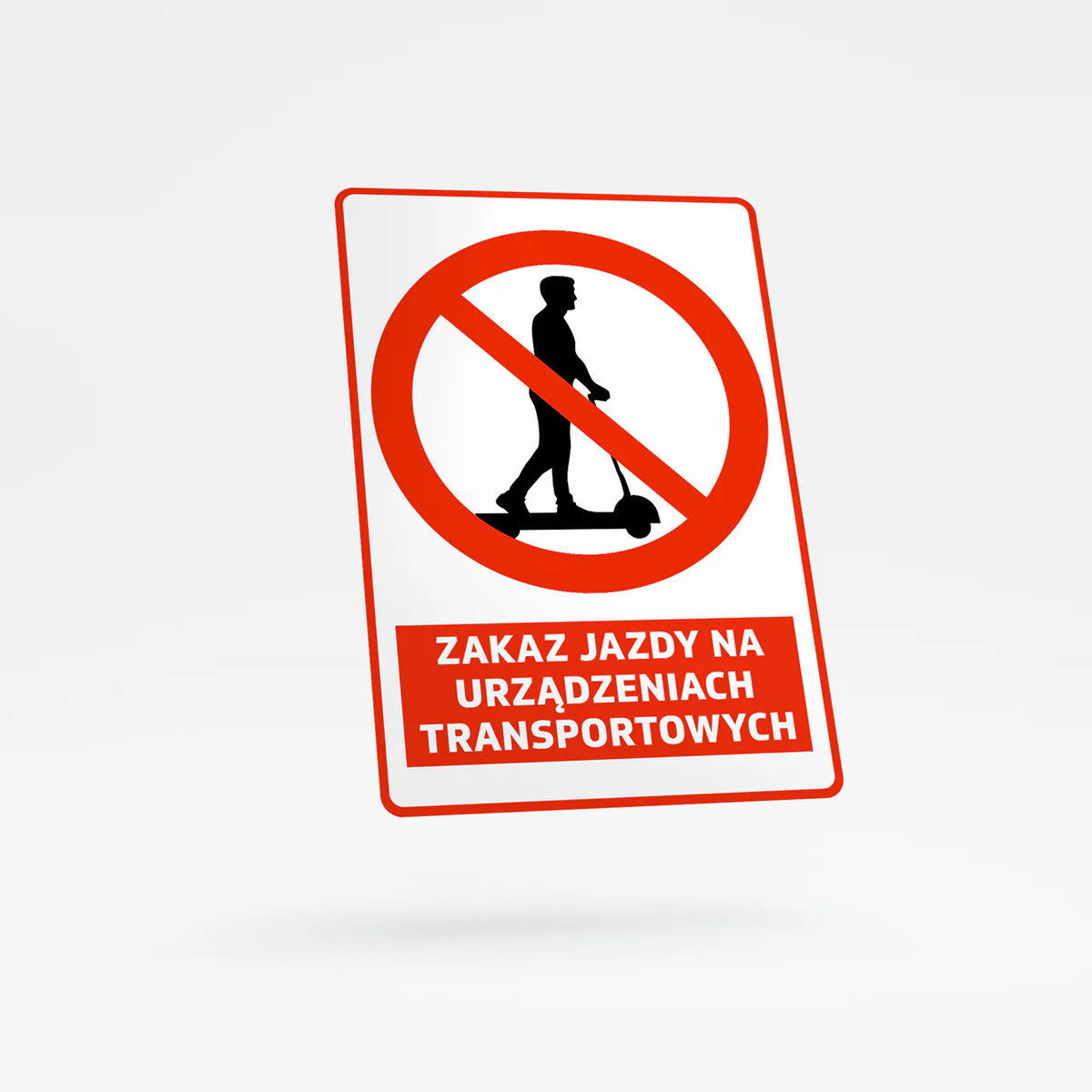 Znak zakazu z opisem - Zakaz Jazdy na Urządzeniach Transportowych