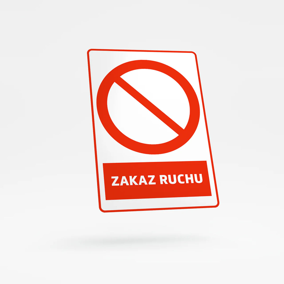 Prohibition Sign with Text - No Traffic
